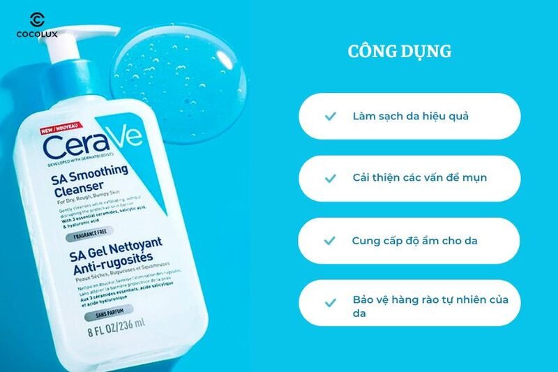 Các công dụng nổi bật của sữa rửa mặt Cerave SA Smoothing Cleanser