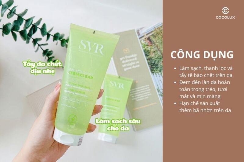 Công dụng làm sạch sâu của sữa rửa mặt SVR Sebiaclear Gel Moussant