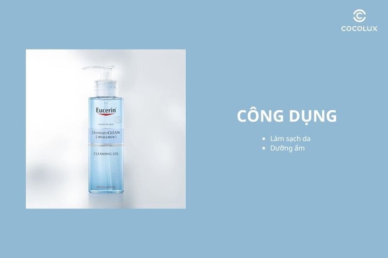 Công dụng làm sạch và dưỡng ẩm của Gel Rửa Mặt Eucerin DermatoCLEAN Hyaluron Cleansing Gel