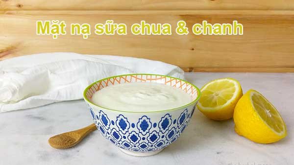 Công thức mặt nạ sữa chua chanh hỗ trợ trị mụn và làm sáng da