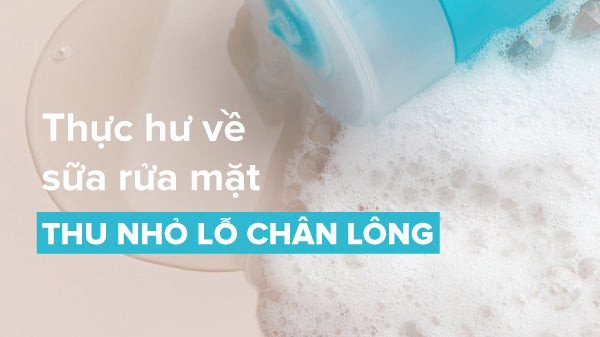 Da mặt được làm sạch với sữa rửa mặt chuyên sâu cho lỗ chân lông