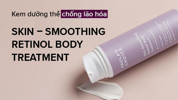 Dưỡng thể toàn thân chứa Vitamin C và Retinol làm mềm mịn da