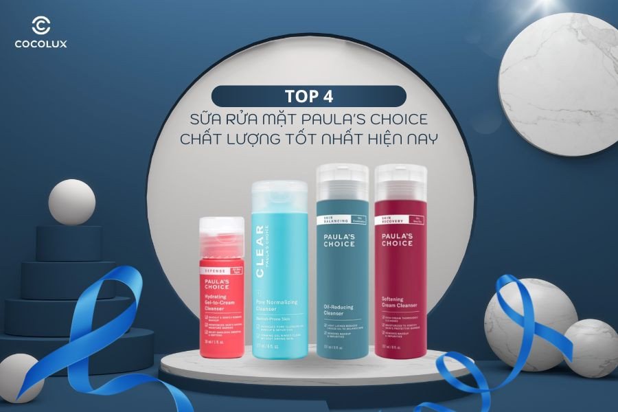 Review sữa rửa mặt Paula's Choice chất lượng tốt