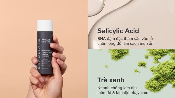 Sản phẩm BHA 2% giúp tẩy tế bào chết hóa học hiệu quả