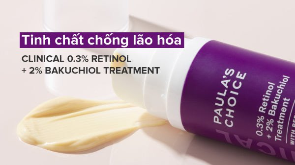 sản phẩm đặc trị chứa Bakuchiol an toàn cho làn da dễ kích ứng