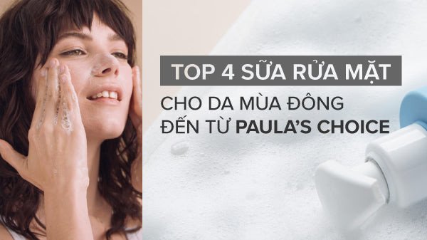 sữa rửa mặt chuyên biệt cho làn da mùa đông giúp cấp ẩm sâu
