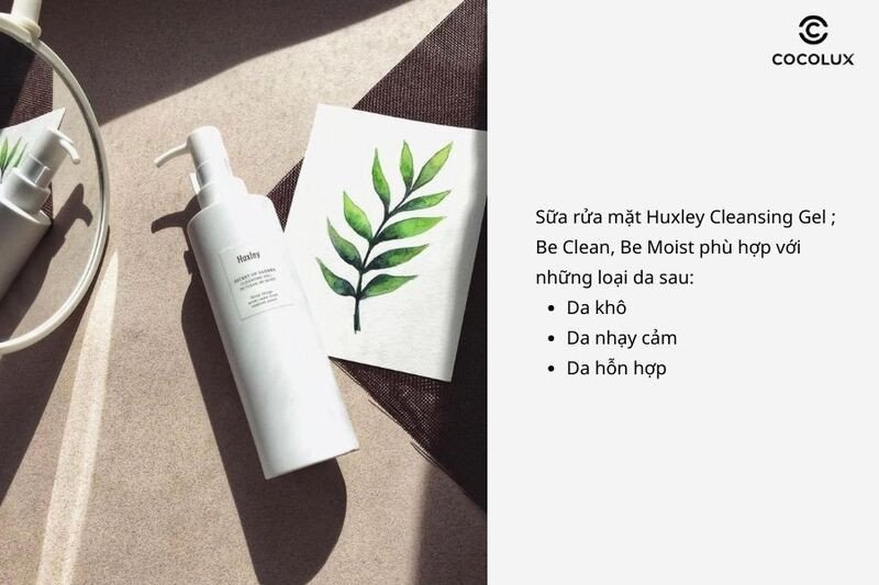 Sữa rửa mặt Huxley dạng gel phù hợp với nhiều loại da khác nhau