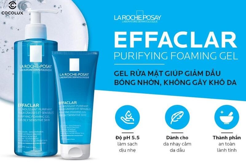 Sữa rửa mặt La Roche-Posay Effaclar cho da dầu mụn kiểm soát bã nhờn hiệu quả