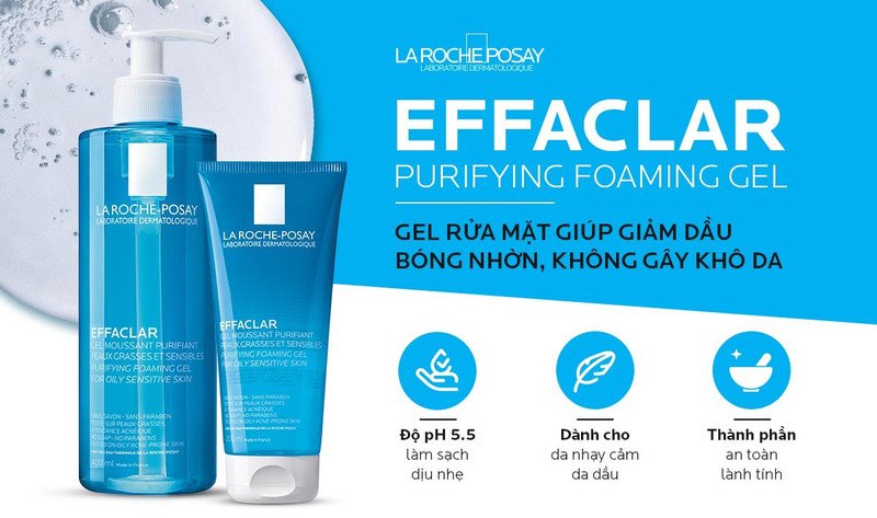 Sữa rửa mặt La Roche Posay Effaclar Gel làm sạch sâu cho da dầu và da mụn