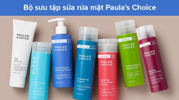 Sữa rửa mặt Paula's Choice điều trị da khô khi ngồi điều hòa