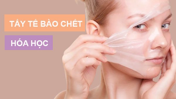 Tẩy tế bào chết hóa học mang lại làn da mịn màng, rạng rỡ