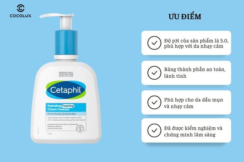 Ưu điểm vượt trội của Sữa Rửa Mặt Cetaphil Hydrating Foaming Cream Cleanser