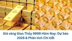 gia-vang-giao-thuy-9999-hom-nay