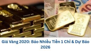 gia-vang-nam-2020-bao-nhieu-tien-1-chi