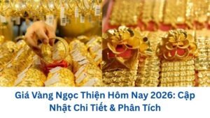 gia-vang-ngoc-thien-hom-nay