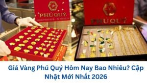 gia-vang-phu-quy-hom-nay-bao-nhieu