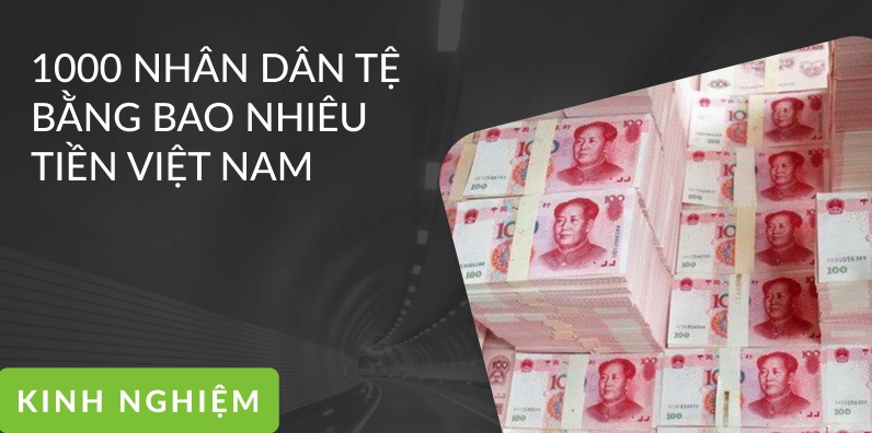 Quy đổi 1000 tệ sang VND
