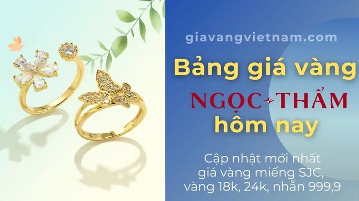 Giá vàng Ngọc Thẩm Cần Thơ 2026: Cập nhật mới nhất Tiệm vàng Ngọc Thẩm Cần Thơ trưng bày trang sức vàng