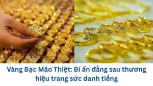 vang-bac-mao-thiet