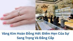vang-kim-hoan-dong-hoi