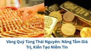 vang-quy-tung-thai-nguyen