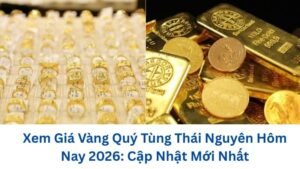 xem-gia-vang-quy-tung-thai-nguyen-hom-nay